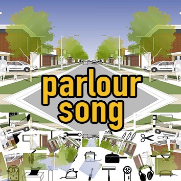 Parlour Song